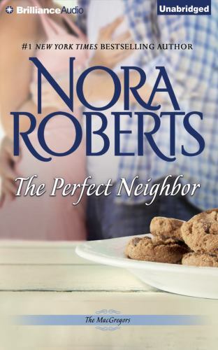 The MacGregors Ser.: The Perfect Neighbor by Nora Roberts (2016, Compact…