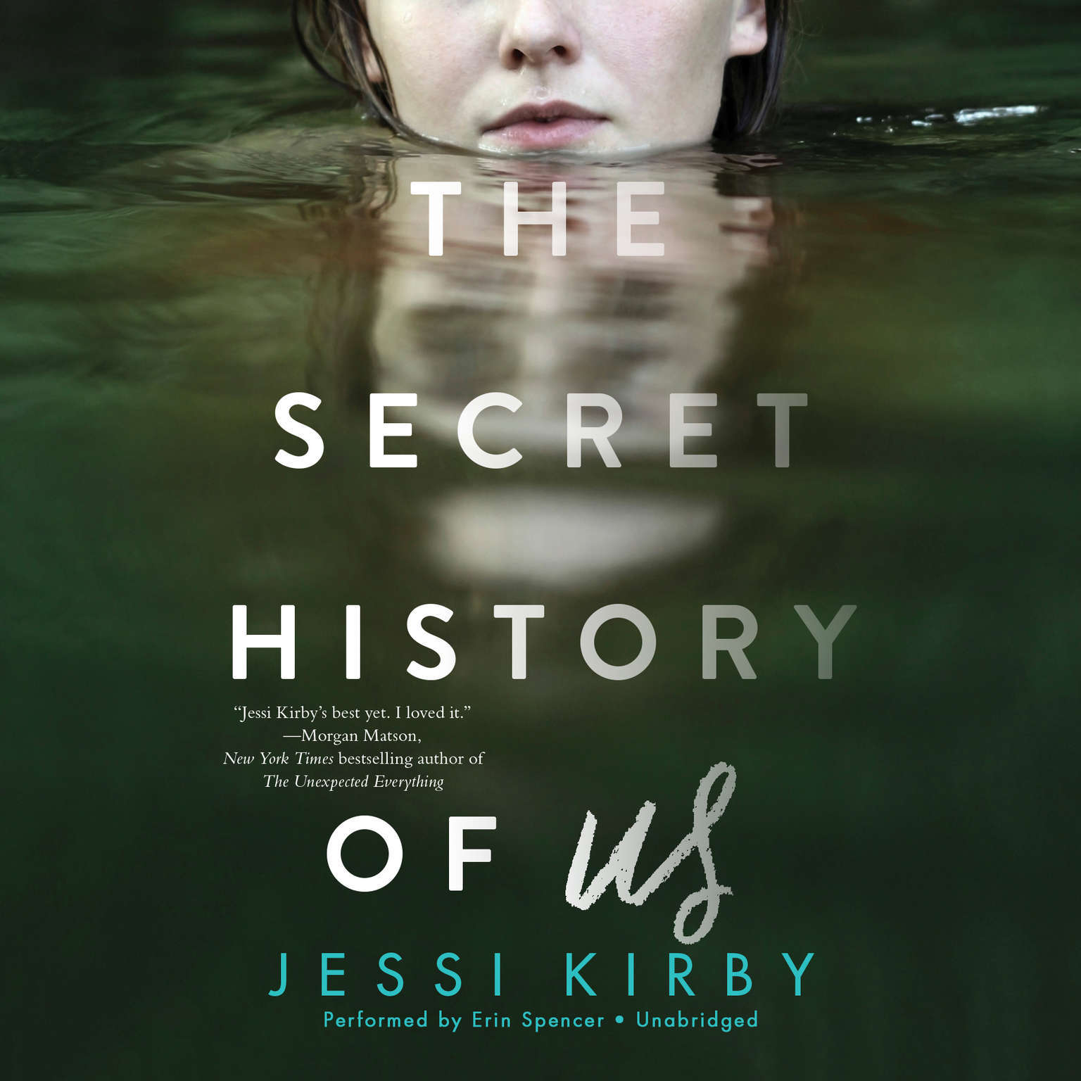 The Secret History of Us by Jessi Kirby 2017 Unabridged CD 9781538419496