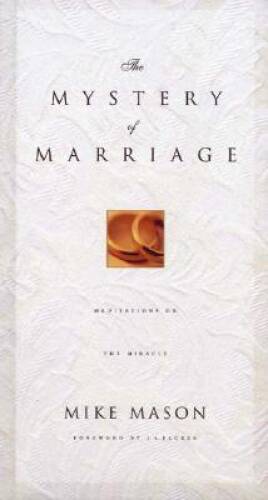 The Mystery of Marriage — Hardcover By Mason, Mike — VERY GOOD