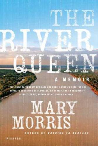 The River Queen: A Memoir — Paperback By Morris, Mary — GOOD