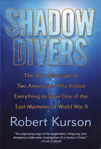 Shadow Divers : The True Adventure of Two Americans Who Risked Everything S15