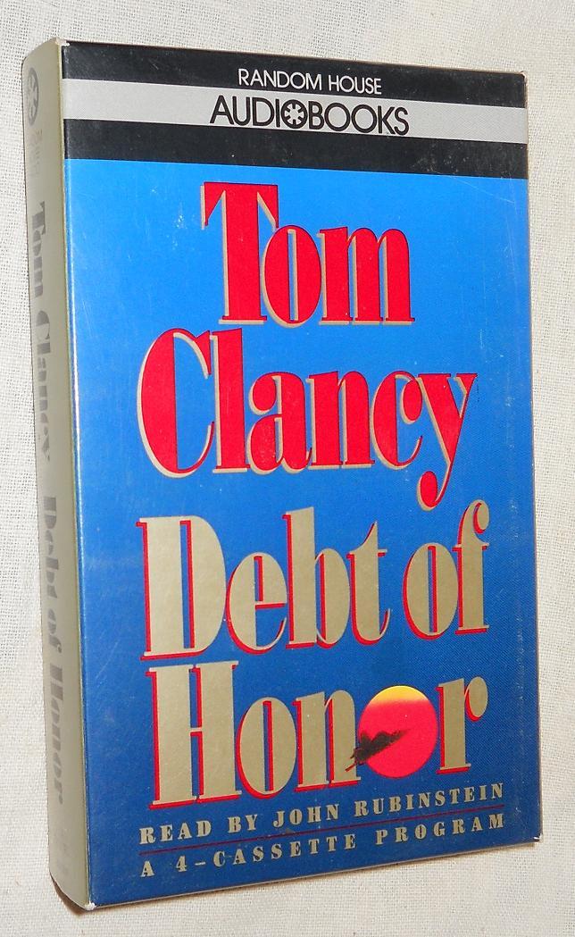 Debt of Honor by Tom Clancy, Read by John Rubinstein (1994, Abridged,4 Cassettes