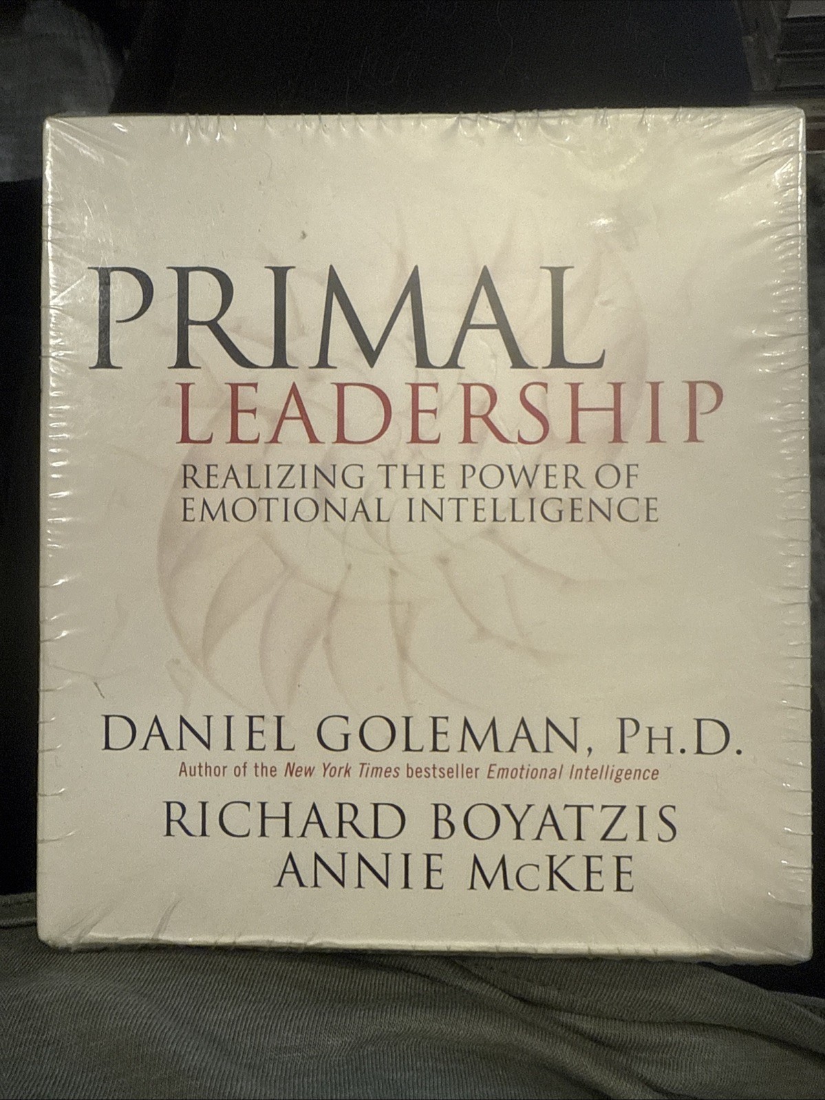 Primal Leadership : Realizing the Power of Emotional Intelligence by Richard…