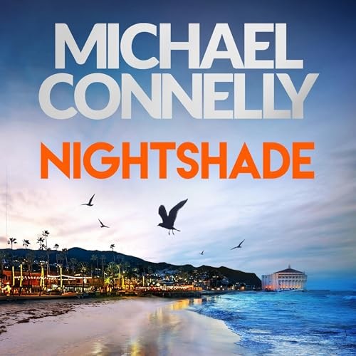🔥💿︎ AUDIOBOOK 💿🔥 Nightshade by Michael Connelly