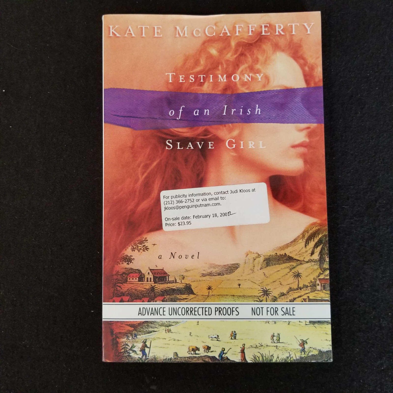 Testimony of an Irish Slave Girl by McCafferty — Advance Uncorrected Proof — New