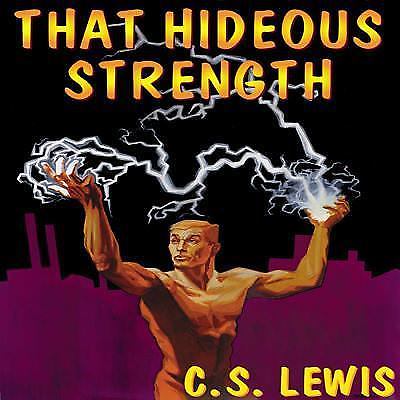 The Ransom Trilogy Ser.: That Hideous Strength by C. S. Lewis (2012, Compact…