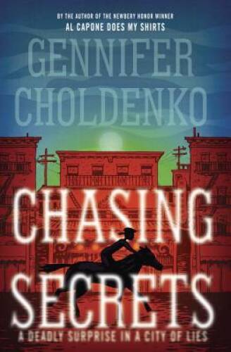 Chasing Secrets — Hardcover By Choldenko, Gennifer — GOOD