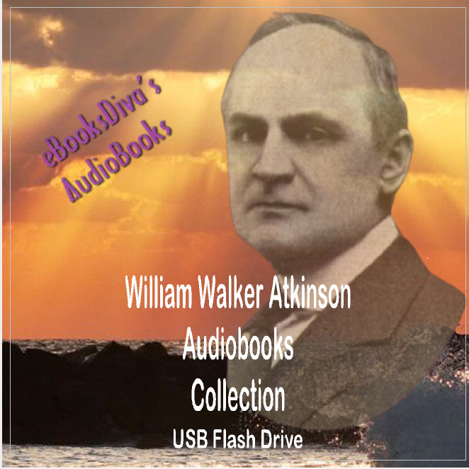 William Walker Atkinson Audiobooks Collection Self-Help on USB Flash Drive