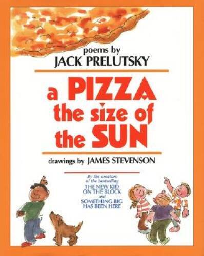 A Pizza the Size of the Sun — Library Binding By Prelutsky, Jack — GOOD