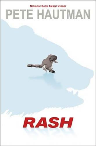Rash — Hardcover By Hautman, Pete — GOOD
