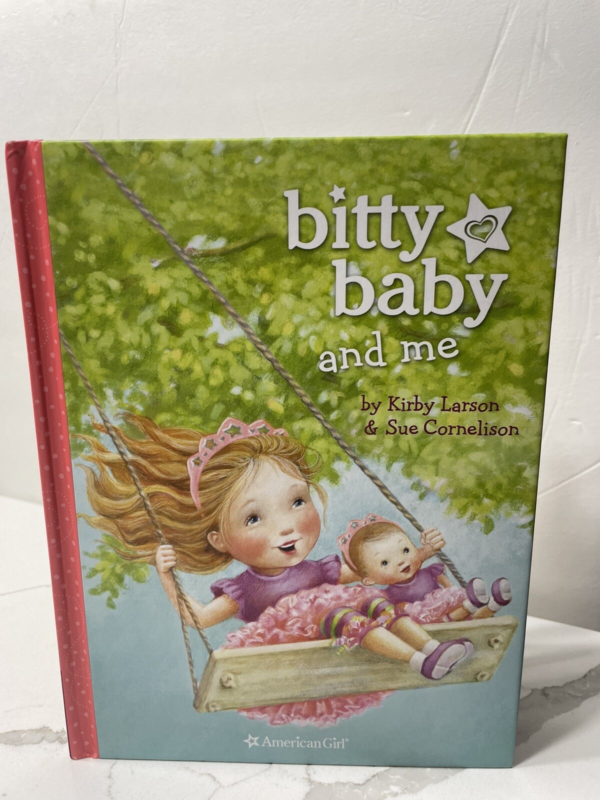 Bitty Baby Ser.: Bitty Baby and Me by Kirby Larson (2013, Hardcover)
