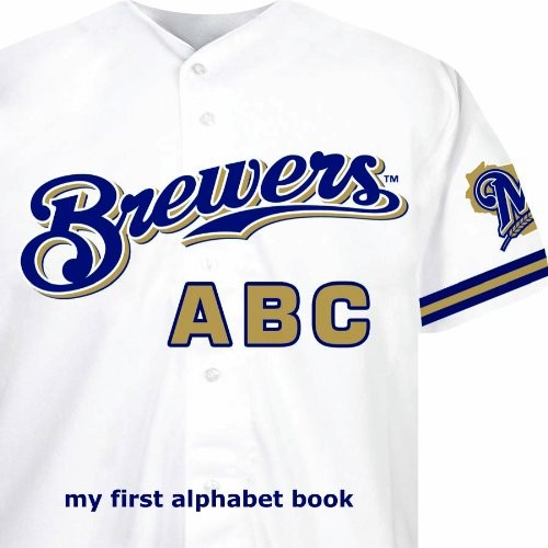 Milwaukee Brewers ABC (ABC My First…, Epstein, Brad M
