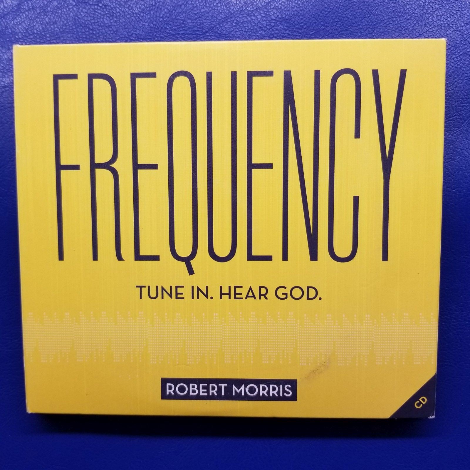 Frequency Tune In Hear God Audio CD by Robert Morris Christian Teaching