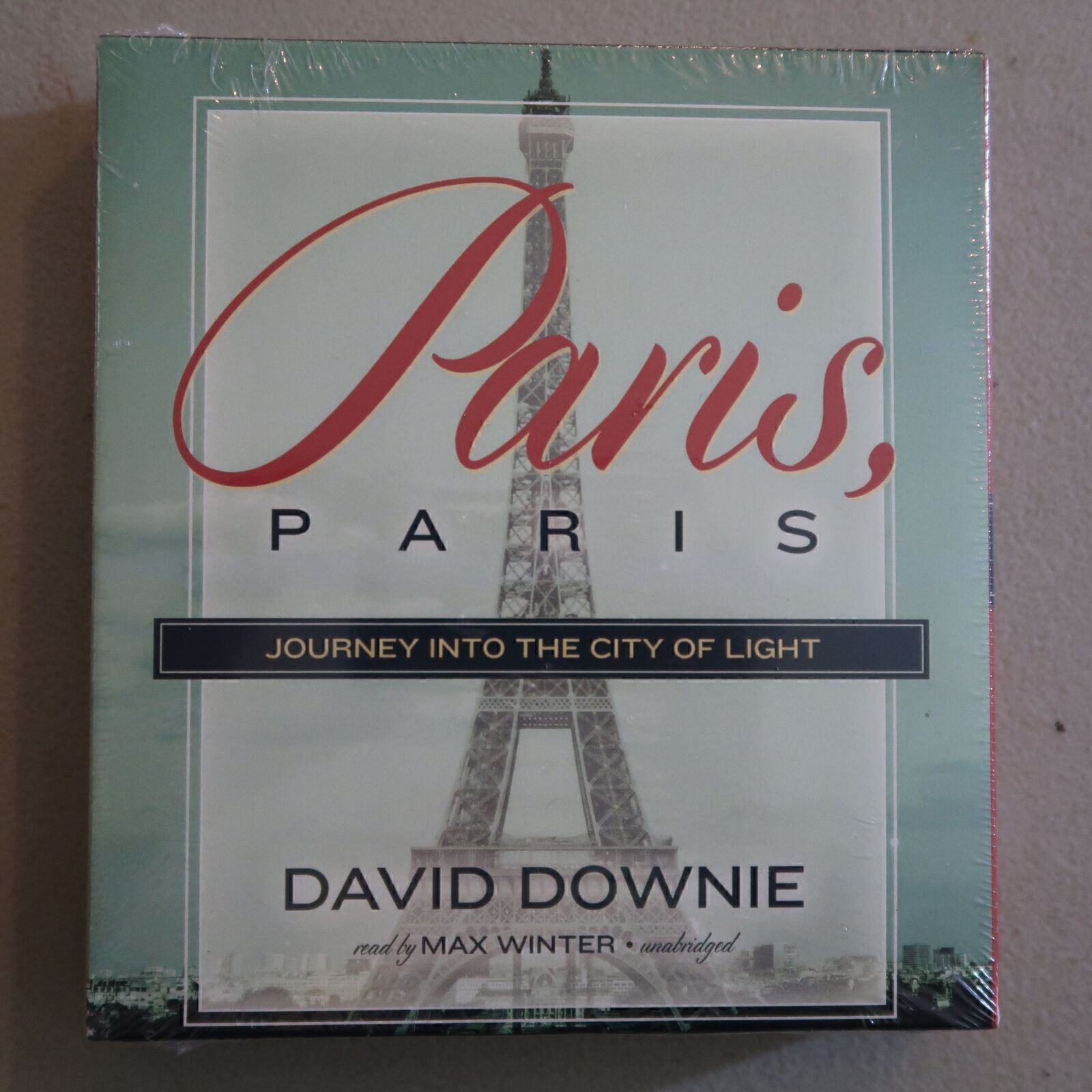 Paris, Paris : Journey into the City of Light by David Downie Audio Book on CD