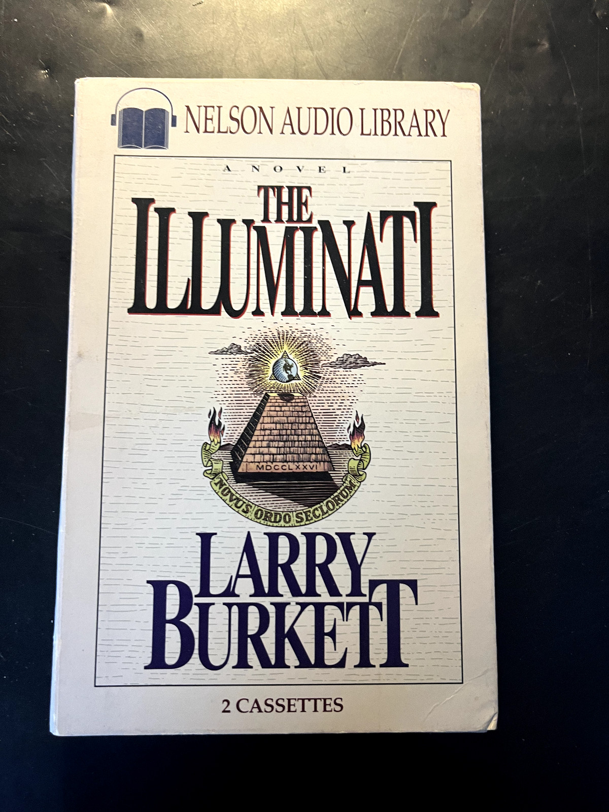 The Illuminati (a novel) by Larry Burkett (Nelson Audio Library Cassette tapes)