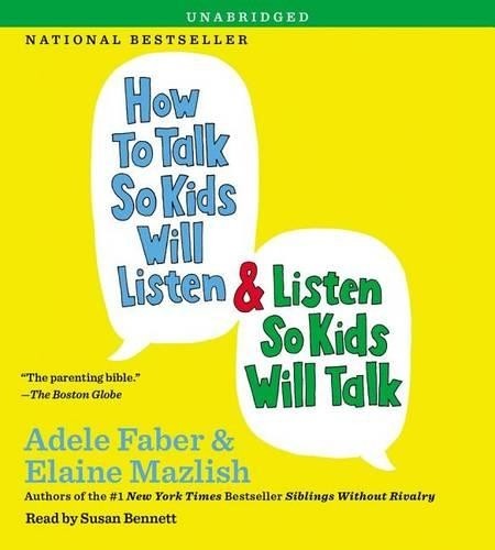 Adele Faber Elaine Ma How to Talk So Kids Will Listen & Listen So Kids Will (CD)