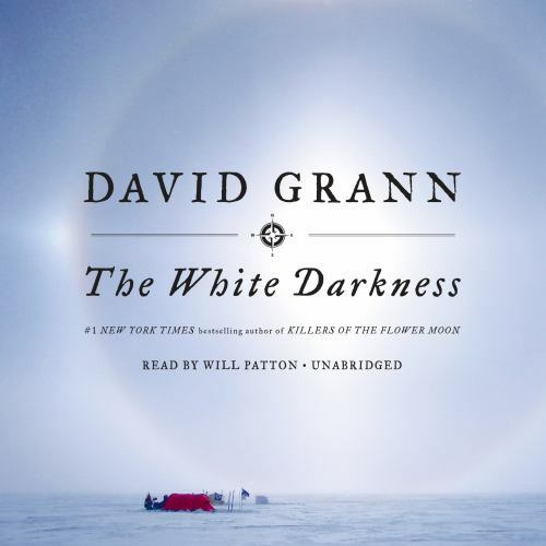 White Darkness by David Grann (2018, Compact Disc)