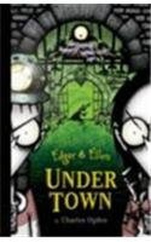 Under Town: No. 3 (Edgar & Ellen S.) by Ogden, Charles Hardback Book The Fast