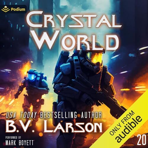 AUDIOBOOK Crystal World by B.V. Larson