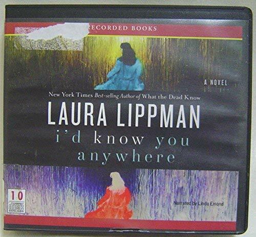 I’d Know You Anywhere (Unabridged Audio CDs) [Audio CD] Laura Lippman