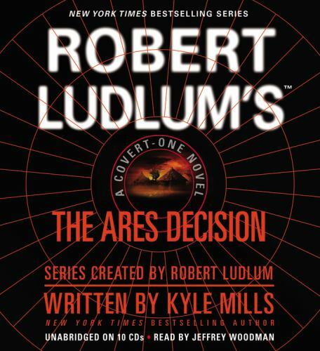 Robert Ludlum’s the Ares Decision Lib/E (Covert-One) (AUDIO CD)