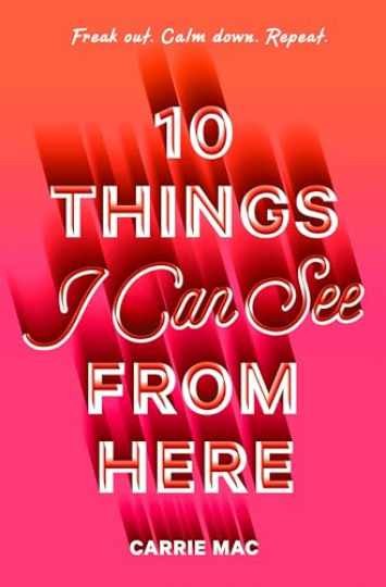 10 Things I Can See From Here — Hardcover, by Mac Carrie — Very Good