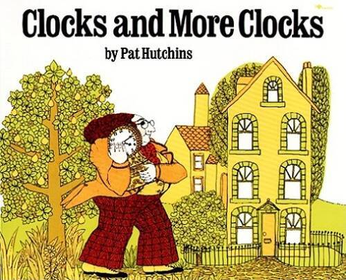 Clocks and More Clocks — Paperback By Hutchins, Pat — GOOD