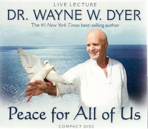 Peace For All Of Us — Audio CD By Dyer, Dr Wayne W — VERY GOOD
