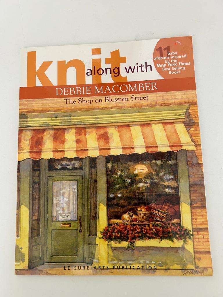 Knit Along With Debbie Macomber book Shop On Blossom Street